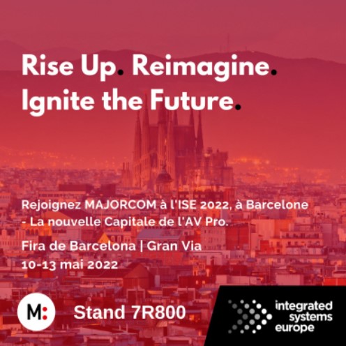 Majorcom assiste au salon ISE 2022 à Barcelone